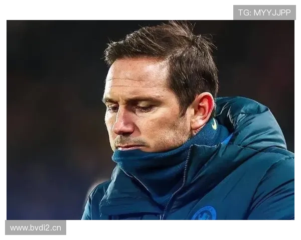 兰帕德不宜执掌蓝军教鞭